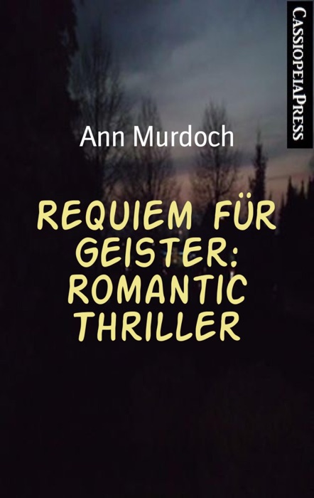 Requiem für Geister: Romantic Thriller