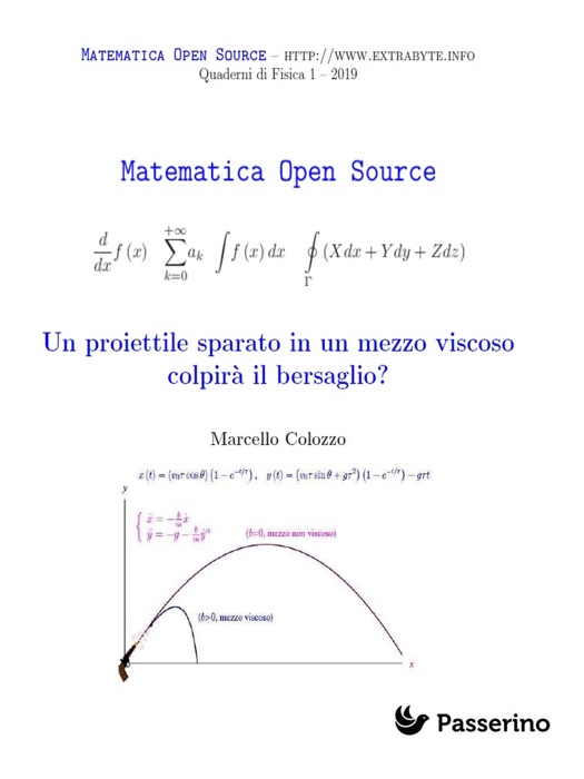 Un proiettile lanciato in un mezzo viscoso colpirà il bersaglio?