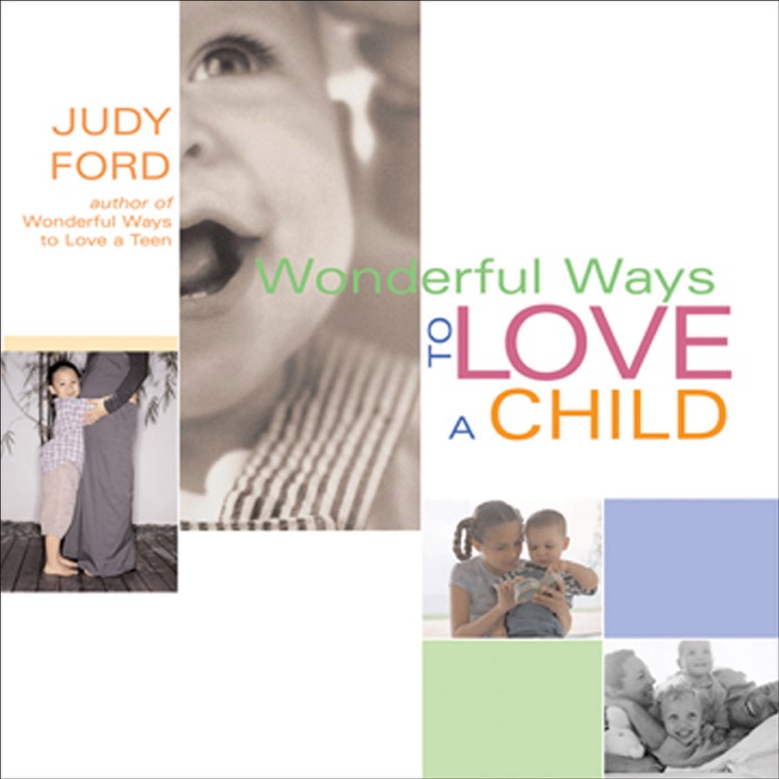 Wonderful Ways to Love a Child