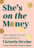 She’s on the Money: The award-winning #1 finance bestseller - Victoria Devine