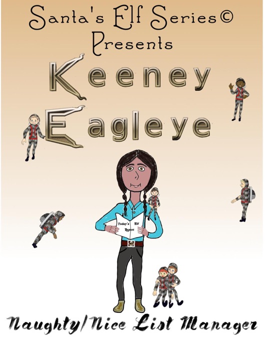 Keeney Eagleye, Naughty/Nice List Manager