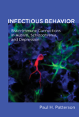 Infectious Behavior - Paul H. Patterson