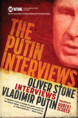 The Putin Interviews - Oliver Stone & Robert Scheer