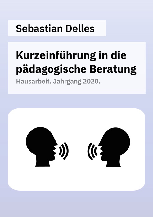 Kurzeinführung in die pädagogische Beratung