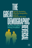 The Great Demographic Reversal - Charles Goodhart & Manoj Pradhan