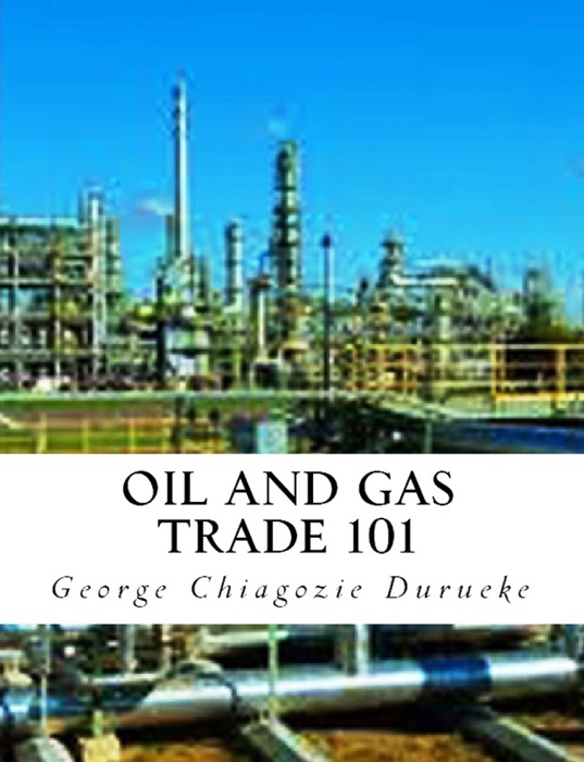 Oil and Gas Trade 101