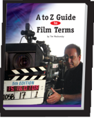 A to Z Guide to Film Terms - Tim Moshansky