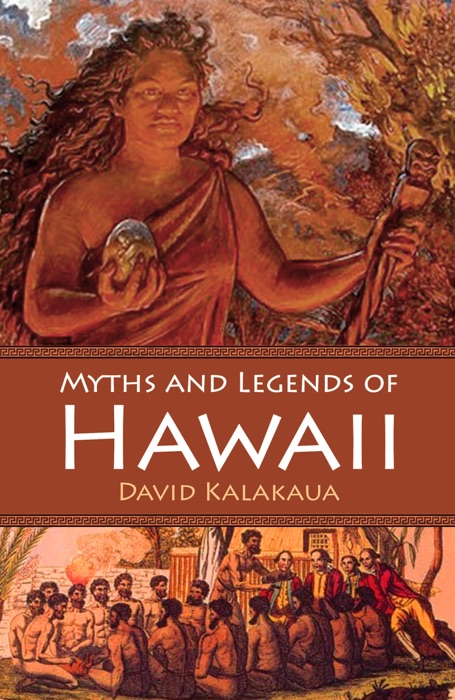 Myths and Legends of Hawaii (Illustrated)
