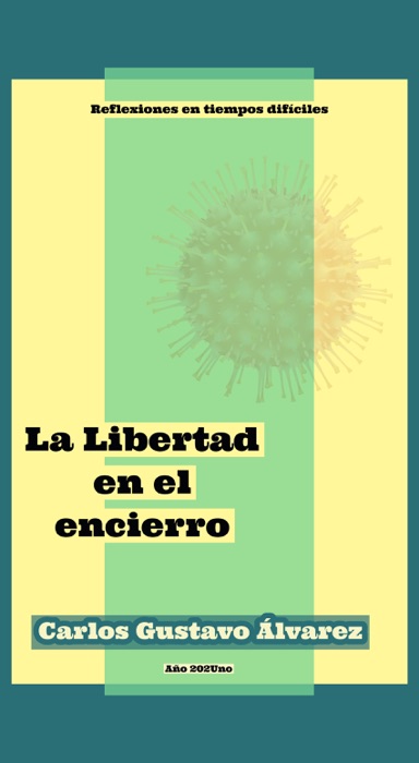 La Libertad en el encierro