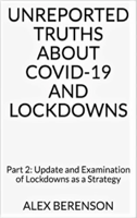 Alex Berenson - Unreported Truths about Covid-19 and Lockdowns artwork