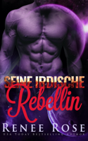 Renee Rose - Seine irdische Rebellin artwork