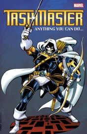 Taskmaster - David Michelinie, Cary Burkett, Mike Carlin, Bob Layton, D.G. Chichester, Joe Kelly, Tom DeFalco, Kurt Busiek & Dan Jurgens by  David Michelinie, Cary Burkett, Mike Carlin, Bob Layton, D.G. Chichester, Joe Kelly, Tom DeFalco, Kurt Busiek & Dan Jurgens PDF Download
