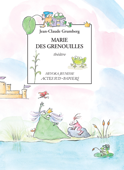 Marie des Grenouilles - Jean-Claude Grumberg