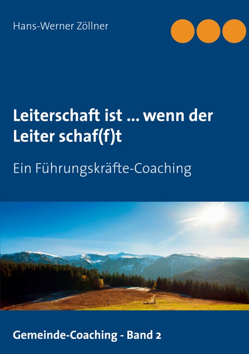 Leiterschaft ist ... wenn der Leiter schaf(f)t