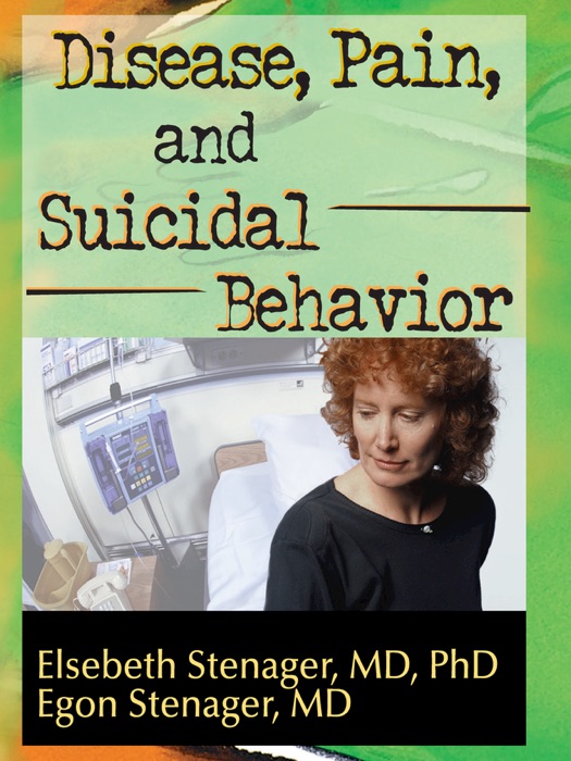 Disease, Pain, and Suicidal Behavior