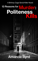 Amanda Byrd - 13 Reasons for Murder: Politeness Kills artwork