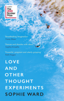Sophie Ward - Love and Other Thought Experiments artwork