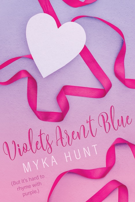 Violets Aren't Blue (But It's Hard To Rhyme With Purple)