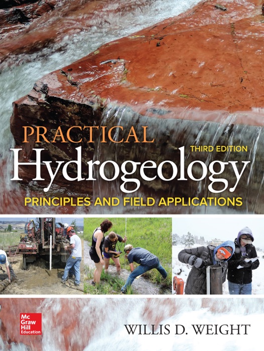 Practical Hydrogeology: Principles and Field Applications, Third Edition