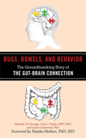Teri Arranga, Claire I. Viadro, Lauren Underwood & Martha Herbert - Bugs, Bowels, and Behavior artwork