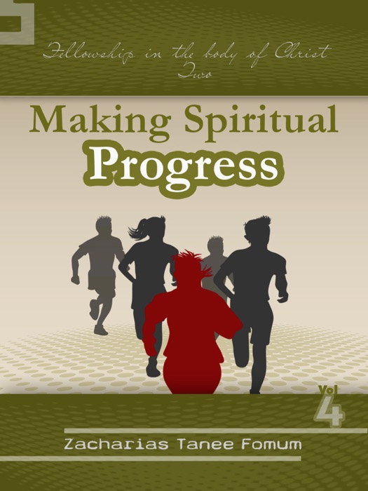 Making Spiritual Progress (Volume Four)