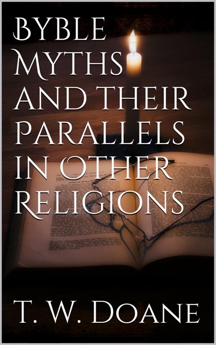 Bible Myths and their parallels in other Religions