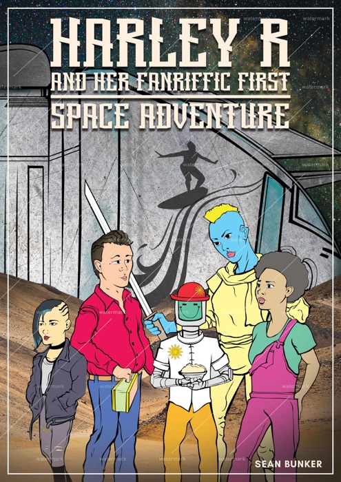 Harley R. and Her Fanriffic First Space adventure