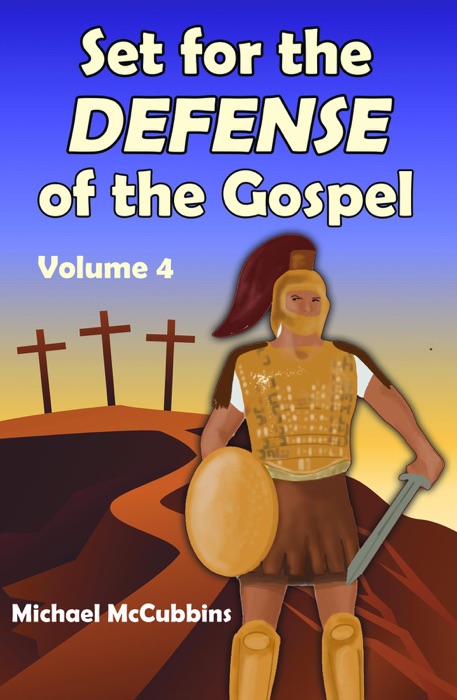 Set for the Defense of the Gospel, Volume 4