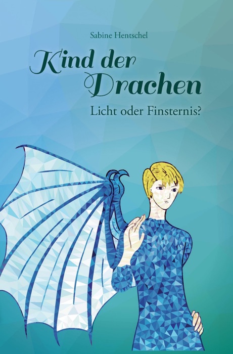 Kind der Drachen – Licht oder Finsternis?