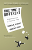This Time Is Different - Carmen M. Reinhart & Kenneth S. Rogoff