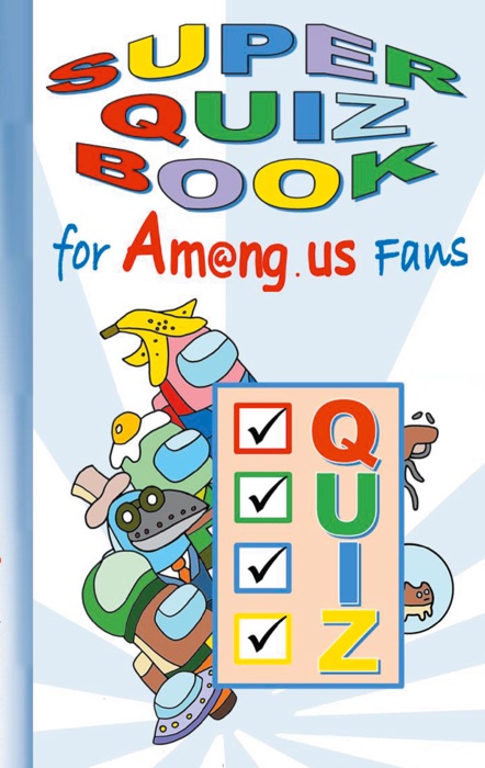 Super Quiz Book for Am@ng.us Fans