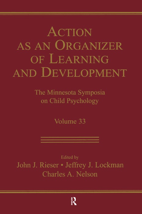 Action As An Organizer of Learning and Development