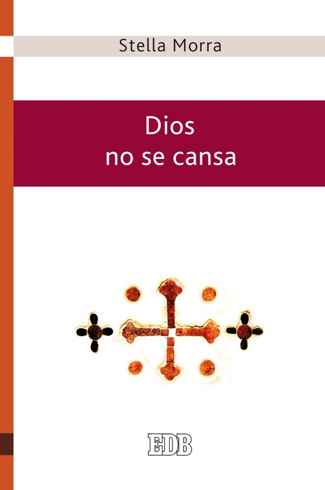 Dios no se cansa