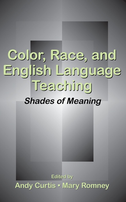 Color, Race, and English Language Teaching