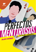 Perfectos mentirosos 2 - Álex Mírez