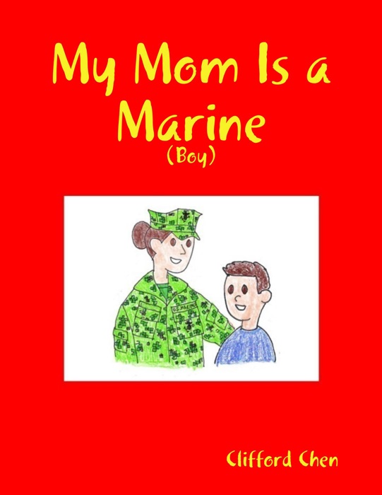 My Mom Is a Marine - (Boy)