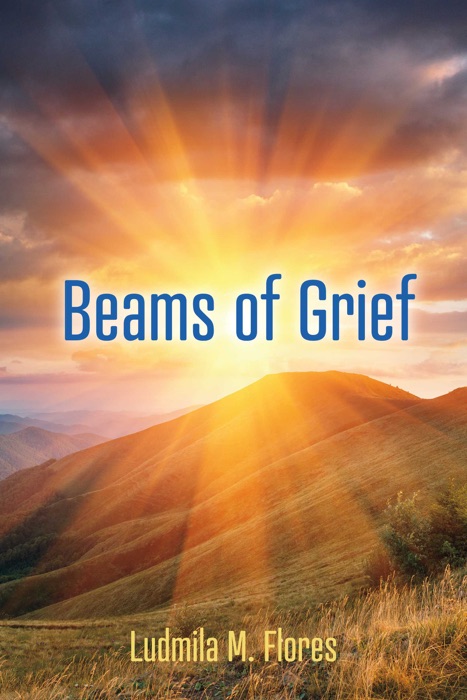 Beams of Grief