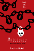 #NoEscape (Volume 3) - Gretchen McNeil