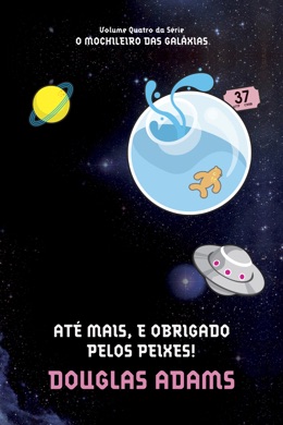 Capa do livro Até Mais, e Obrigado Pelos Peixes! de Douglas Adams