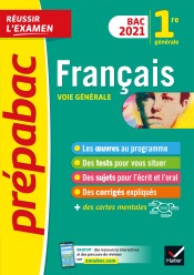 Français 1re générale Bac 2021 - Prépabac Réussir l'examen