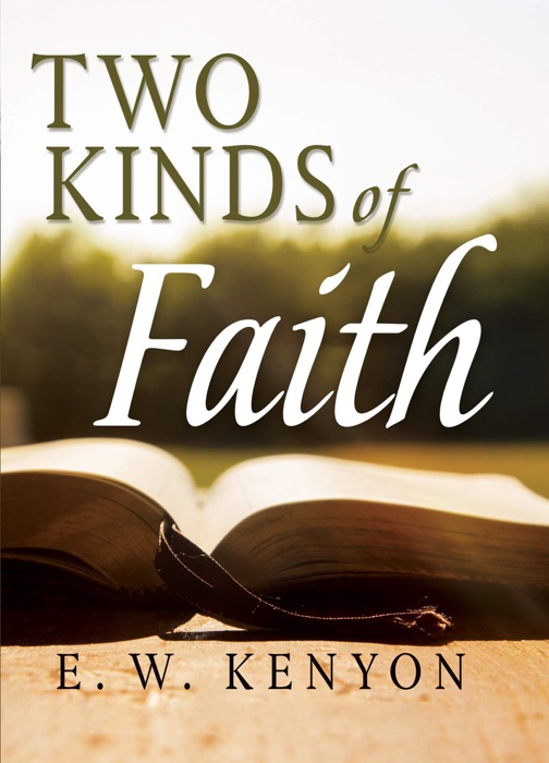 Two Kinds Of Faith