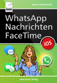 WhatsApp, Nachrichten, Facetime für iOS 12 - Anton Ochsenkühn