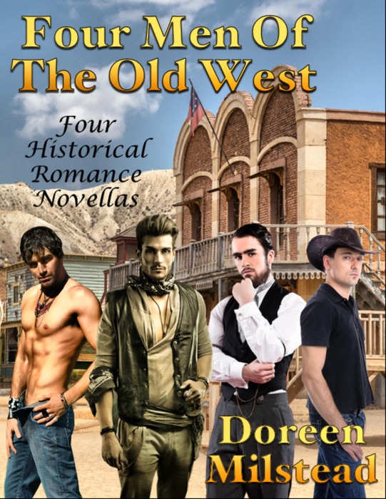 Four Men of the Old West: Four Historical Romance Novellas