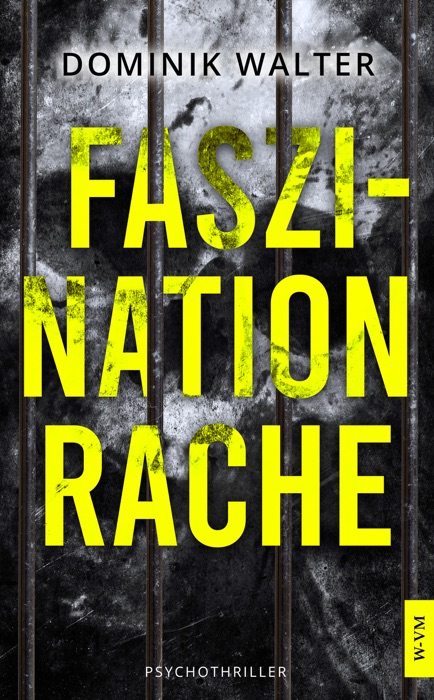 Faszination Rache