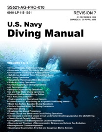 U.S. Navy Diving Manual - Revision 7 Change A - Latest Version April 2018 - U.S. Navy