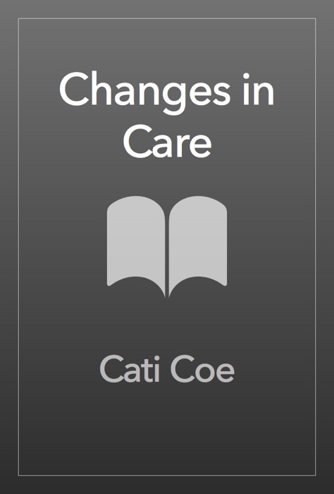 Changes in Care