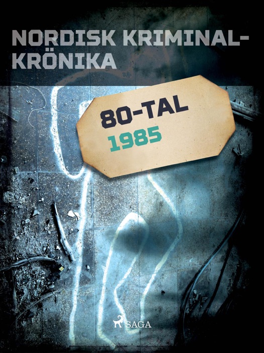 Nordisk kriminalkrönika 1985