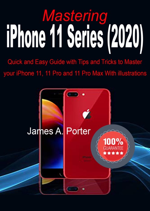 Mastering iPhone 11 Series (2020)