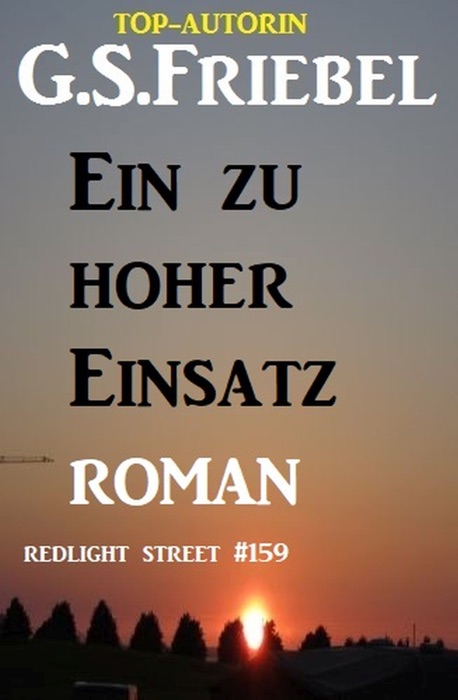 Redlight Street 159: Ein zu hoher Einsatz