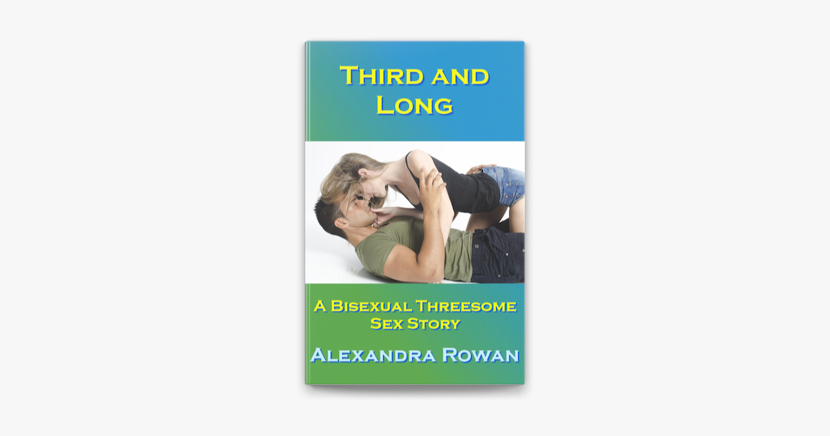 ‎third And Long A Bisexual Threesome Sex Story على Apple Books